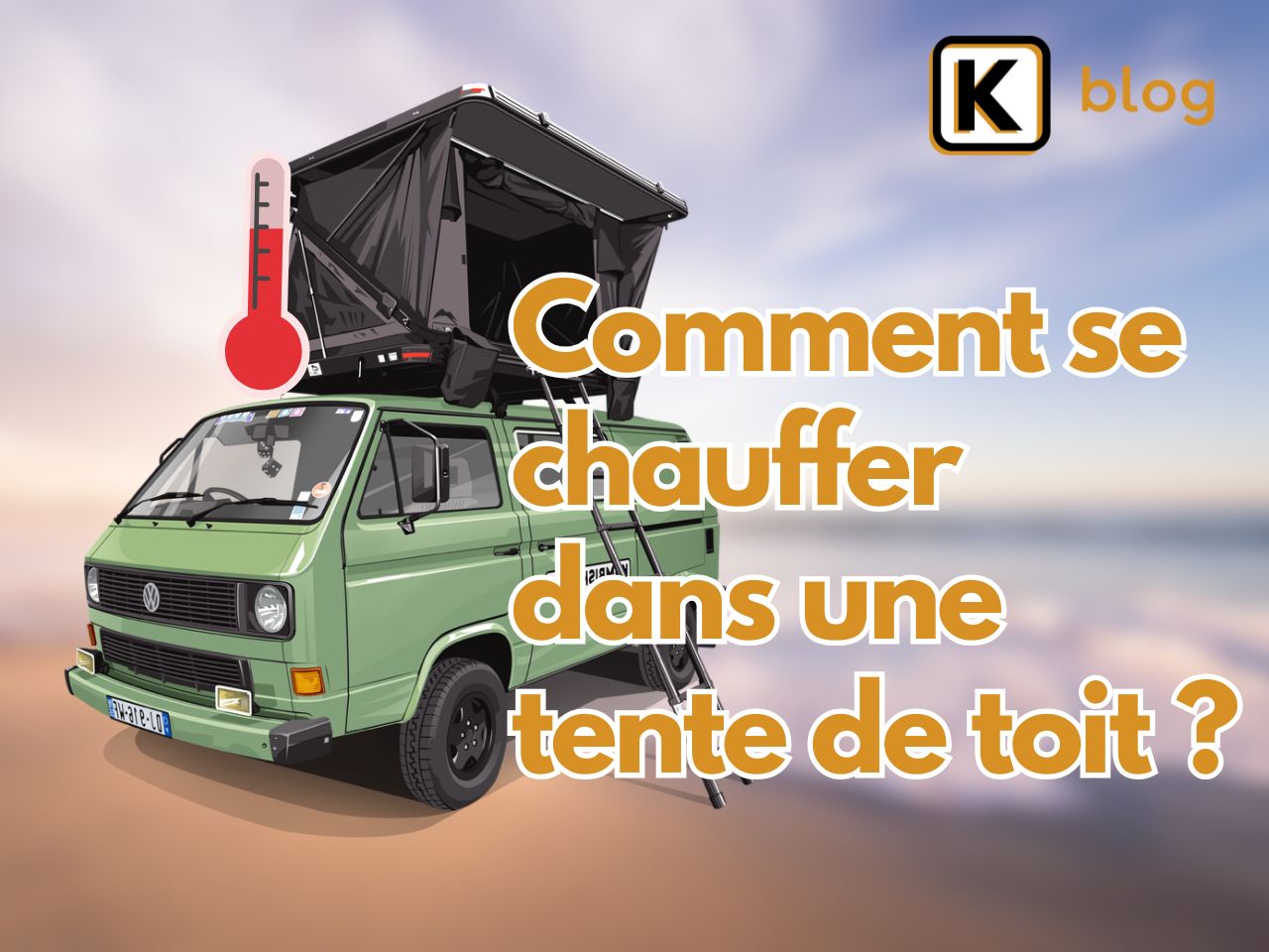 Comment se chauffer dans une tente de toit ?